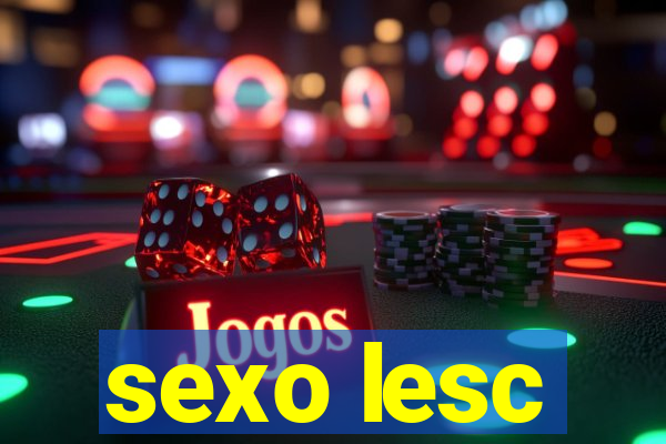 sexo lesc